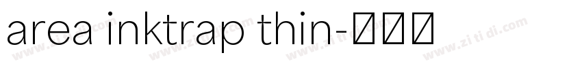 area inktrap thin字体转换 area inktrap thin字体转换